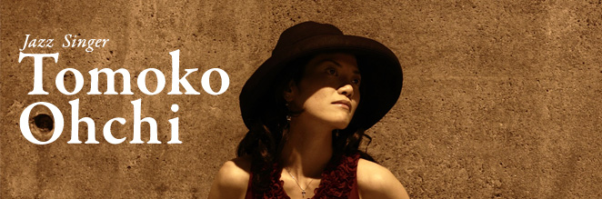 Jazz Singer Tomoko Ohchi Official Website